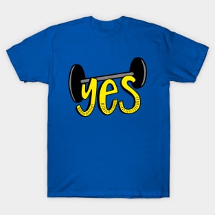 YES YOU CAN! T-Shirt